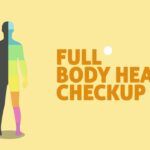 Importance of Whole Body Checkup for a Healthy Life