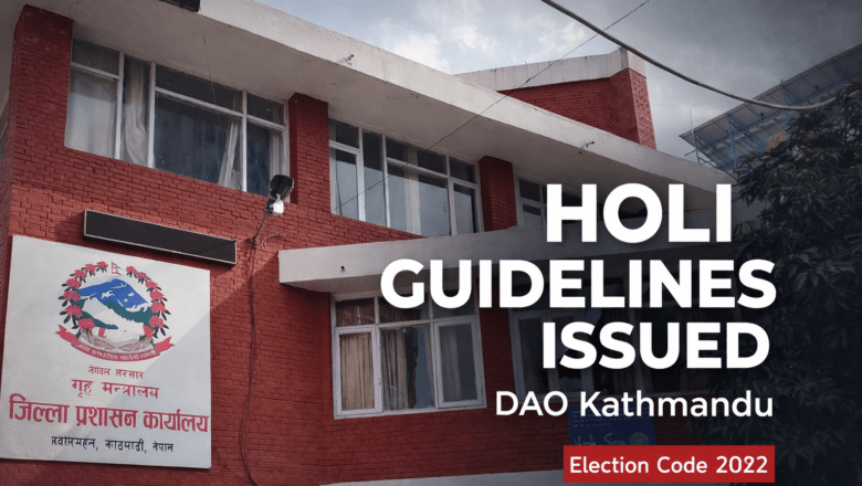 DAO Kathmandu Issues Holi Guidelines Ahead of Election