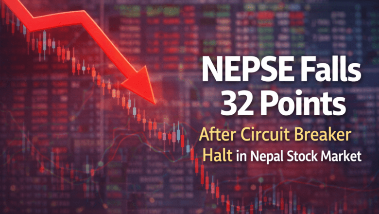 NEPSE Falls 32 Points After Previous Day’s Circuit Breaker Halt