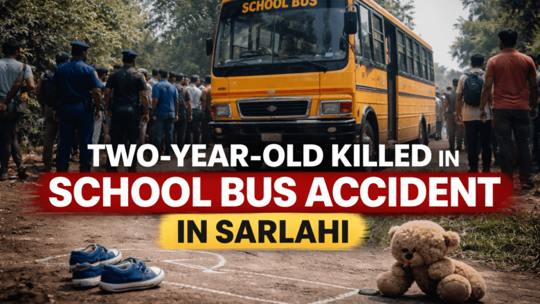 Two-Year-Old Killed in School Bus Accident in Sarlahi