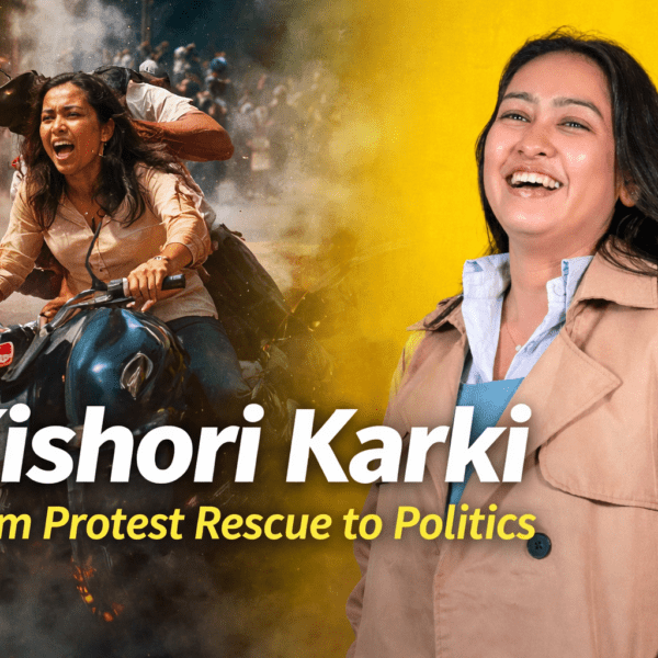 From Street Hero to Political Challenger: The Rise of Kishori Karki