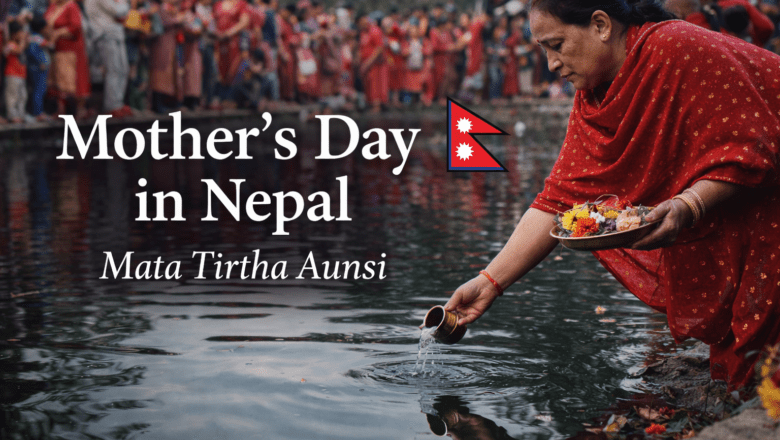 Mata Tirtha Aunsi: The Meaning of Mother’s Day in Nepal